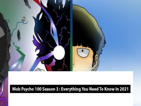 Mob Psycho 100 Season 3 : Everything You Need To Know In 2021