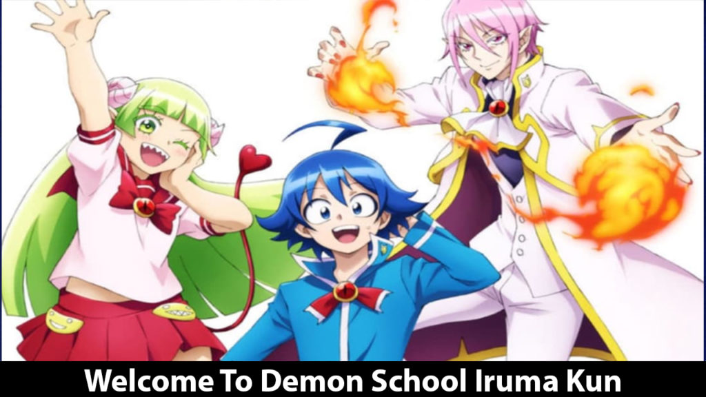 Welcome To Demon School Iruma Kun