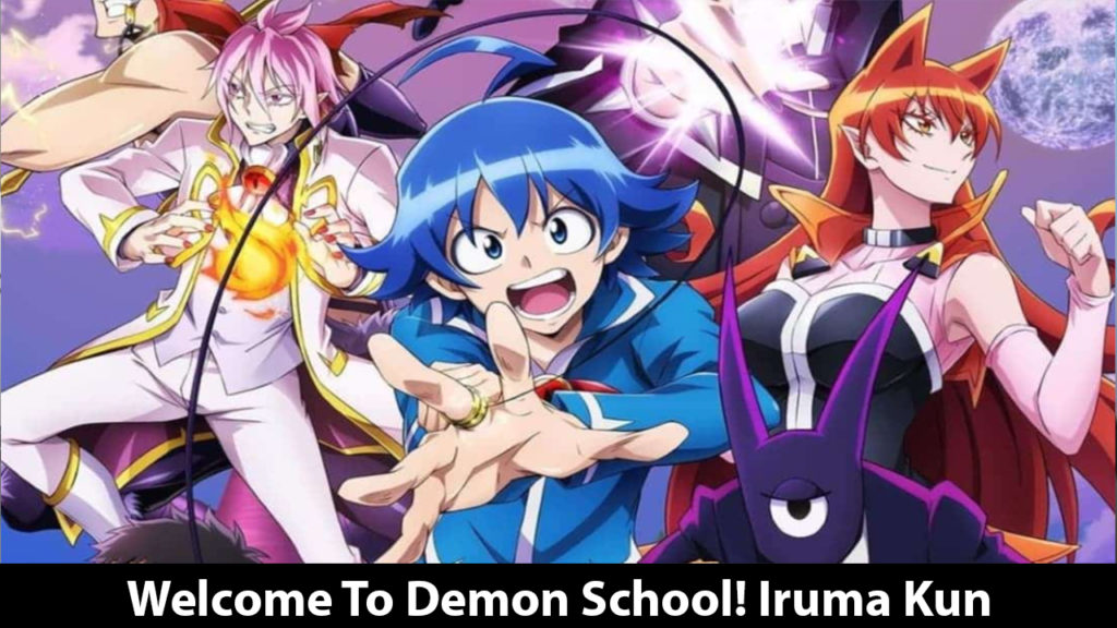 Welcome To Demon School! Iruma Kun