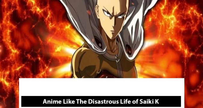Anime Like The Disastrous Life of Saiki K