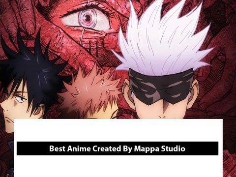 Best Anime Created By Mappa Studio
