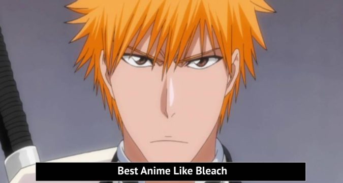 Best Anime Like Bleach