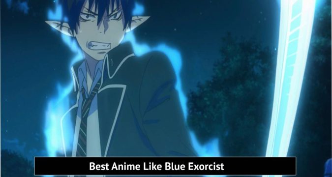 Best Anime Like Blue Exorcist