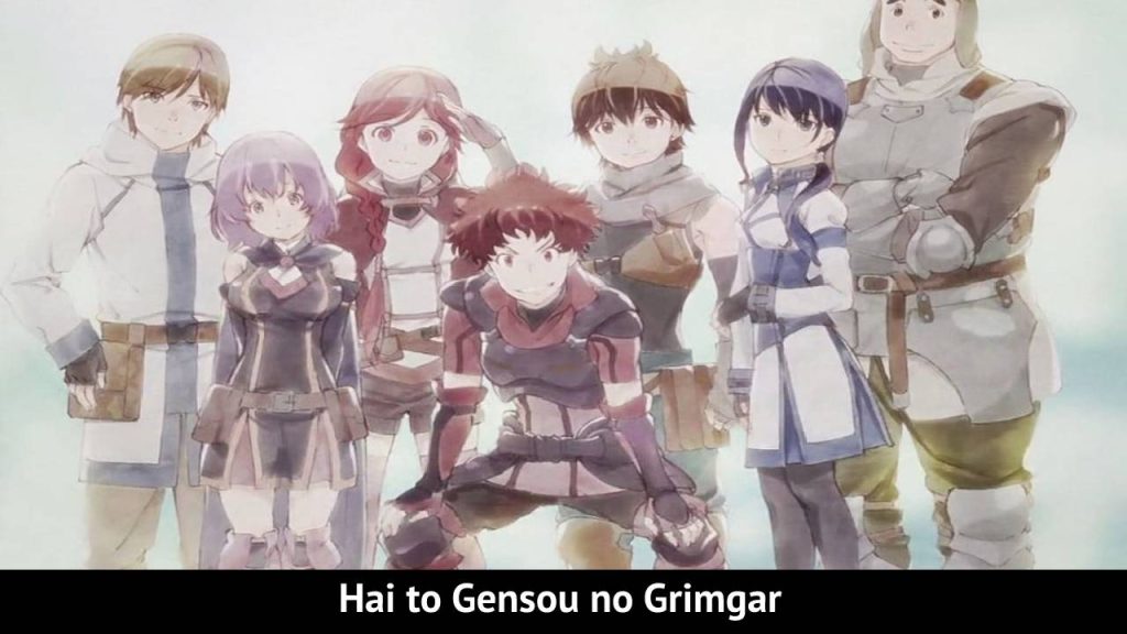 Hai to Gensou no Grimgar