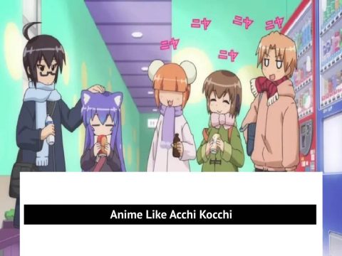 Anime Like Acchi Kocchi